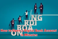 How to Open a Digital Bank Account in Minutes