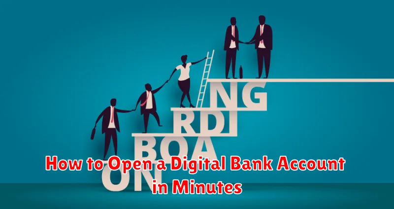 How to Open a Digital Bank Account in Minutes
