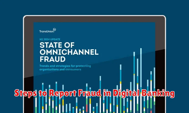 Steps to Report Fraud in Digital Banking