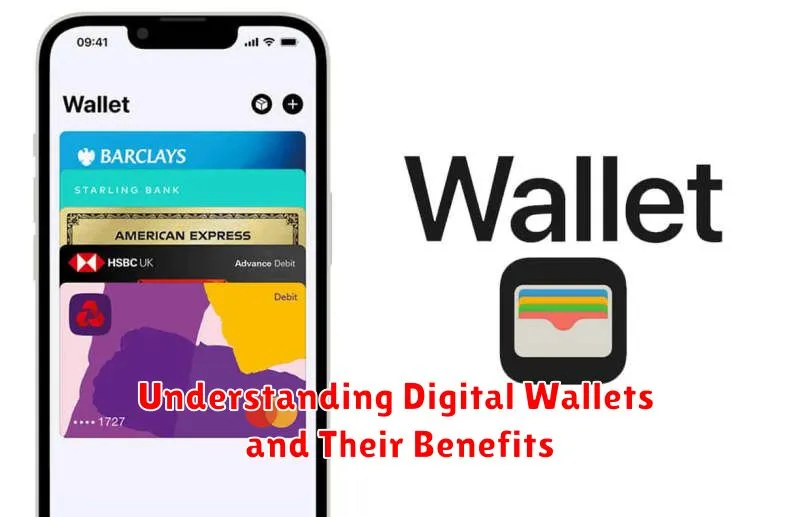 Understanding Digital Wallets and Their Benefits